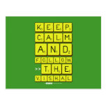 Keep
 Calm
 And
 Follow
 >>The
 Vishal  Postcards