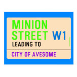 Minion Street  Postcards