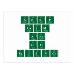 Keep
 CALM
 AND
 DO
 SCIENCE  Postcards