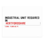 Industrial unit required  in   Postcards