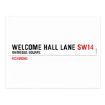 welcome hall lane  Postcards