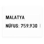MALATYA  NÜFUS: 759.930  Postcards