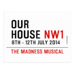 OUR HOUSE  Postcards