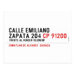 CALLE EMILIANO  ZAPATA 204  Postcards