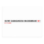 isizwe samaqungeba masibumbane  Postcards