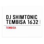 DJ SHIMTONIC TEMBISA 1632  Postcards