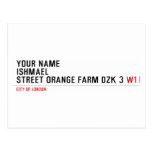 Your Name ishmael Street orange farm dzk 3  Postcards