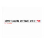 Carpetbagging Shithouse street  Postcards