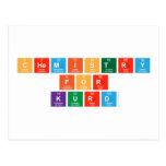 Chemistry
 For
 Kurd  Postcards