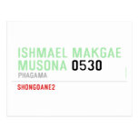 ISHMAEL MAKGAE MUSONA  Postcards