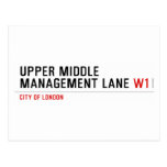 Upper Middle Management Lane  Postcards