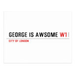 George is awsome  Postcards