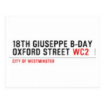 18th Giuseppe B-Day OXFORD STREET  Postcards