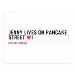 Jenny lives on pancake Street  Postcards