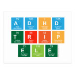 ADHD
 TRIP
 ele  Postcards