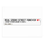 Real Izoski street forever  Postcards