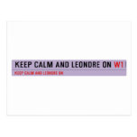 Keep Calm And Leondre On  Postcards