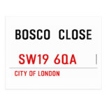 BOSCO  CLOSE    Postcards