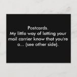 Postcards. My Little Way Of Letting Your Mail... Postcard at Zazzle