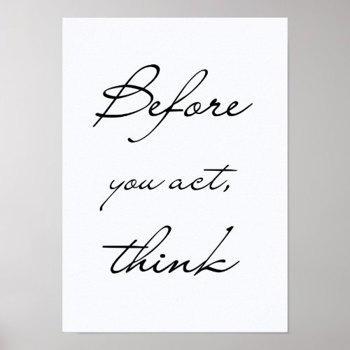 poster Before you act think