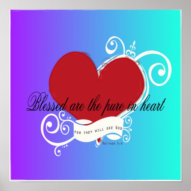 Poster - Blessed are the Pure in Heart Matthew 5:8 (Front)