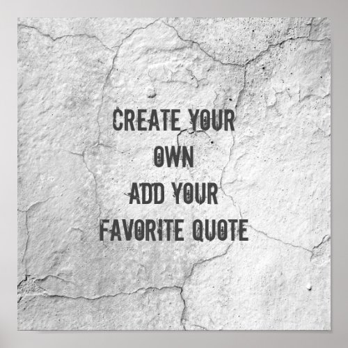 poster create your own quote cracked stucco design