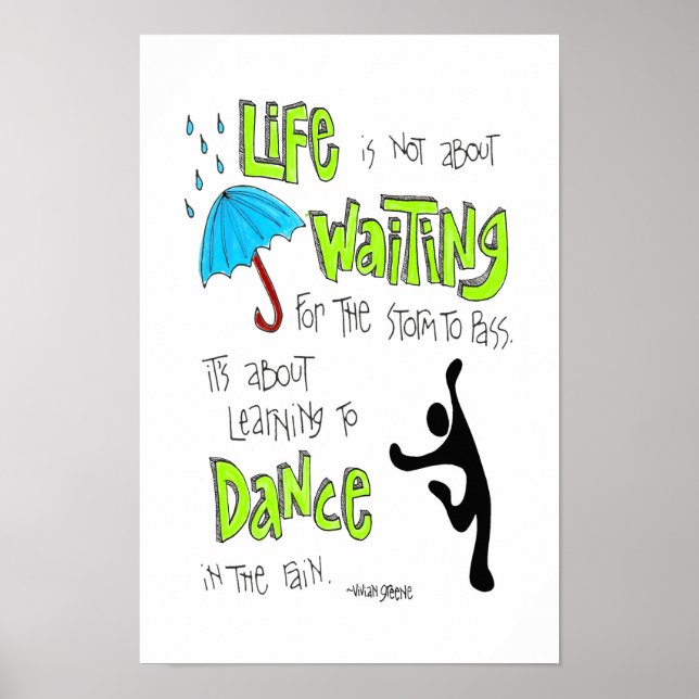 Poster: Dance in the Rain Quote Poster (Front)