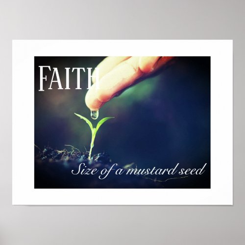 Poster_Faith Size Of A Mustard Seed Poster