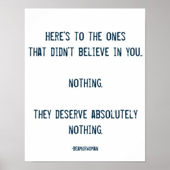 Poster For Framing To The Ones That Didn't Believe by TheMurmanStore at Zazzle