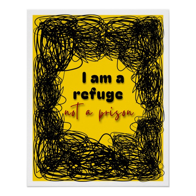 Poster grunge affirmation refuge not prison (Front)