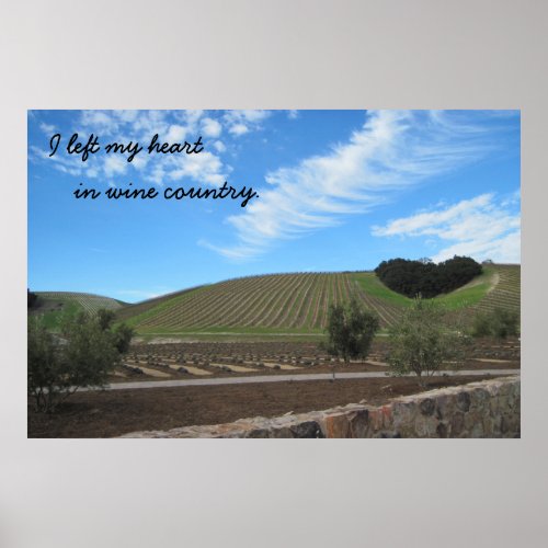 Poster I left my heart in Wine Country Poster