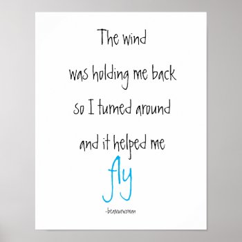 Poster Inspiration The Wind Helped Me Fly Quotes by TheMurmanStore at Zazzle