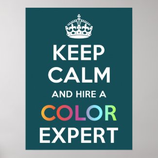 Poster Keep Calm and hire a Color Expert