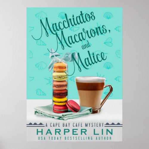 POSTER Macchiatos Macarons and Malice