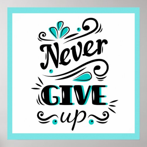 Poster_Never Give Up Poster