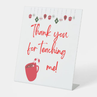 Poster Pedastal, Thank You for teaching Me Pedestal Sign