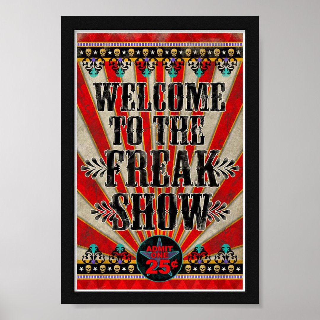 Poster To The Freak Show Zazzle