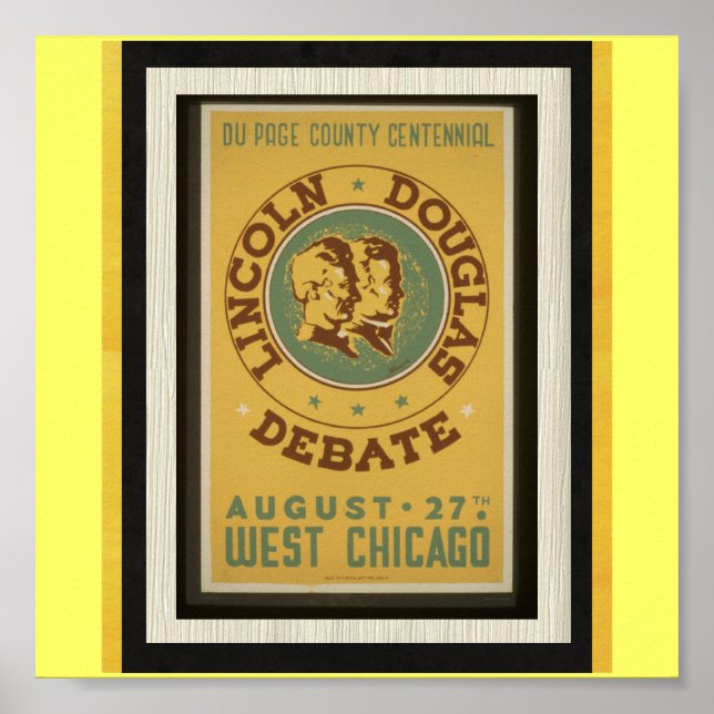 Poster-WPA Chicago-Lincoln Douglas Debate Poster (Front)