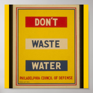 Poster-WPA-Don't Waste Water Poster