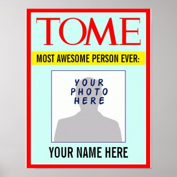 Poster: Your Name & Photo On Magazine Cover! Poster by ERICS_FUN_FACTORY at Zazzle