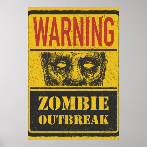 Poster Zombie Outbreak Sign Board With Zombie