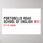 PORTOBELLO ROAD SCHOOL OF ENGLISH  Posters