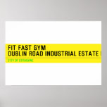 FIT FAST GYM Dublin road industrial estate  Posters