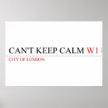 Can't keep calm  Posters
