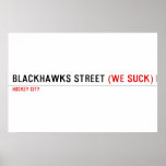 Blackhawks street  Posters