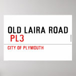 OLD LAIRA ROAD   Posters