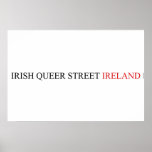 IRISH QUEER STREET  Posters