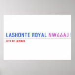 Lashonte royal  Posters