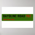 Bayoline road  Posters