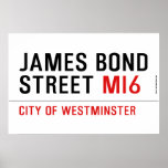 JAMES BOND STREET  Posters